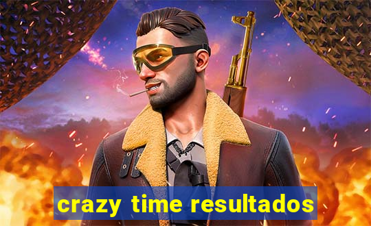 crazy time resultados